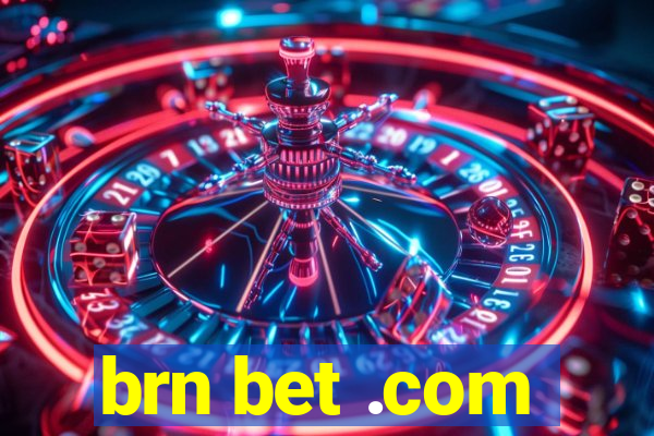 brn bet .com