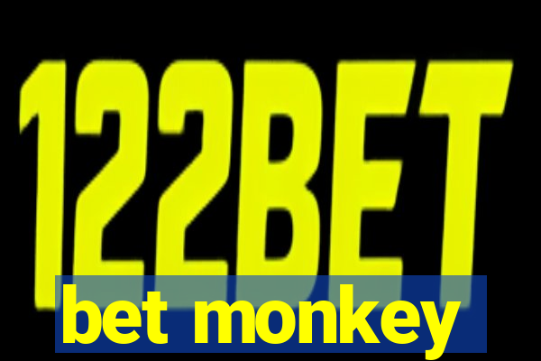 bet monkey