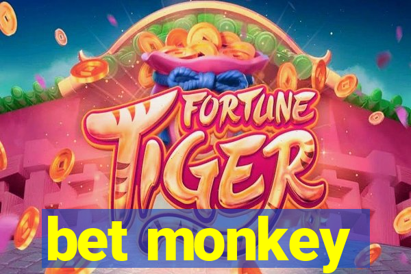 bet monkey