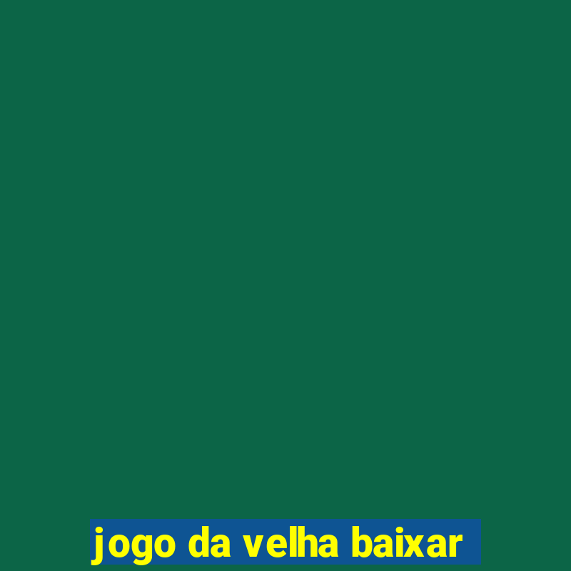 jogo da velha baixar