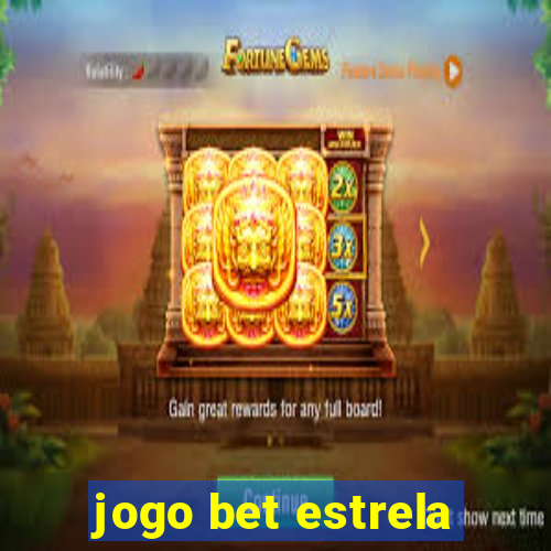 jogo bet estrela