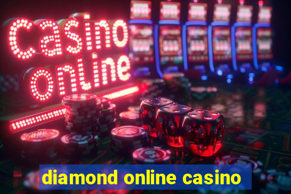 diamond online casino