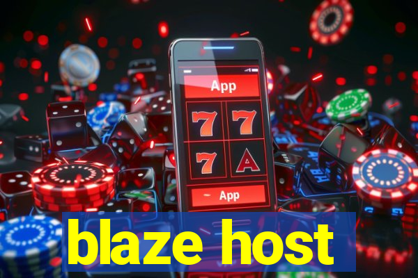 blaze host