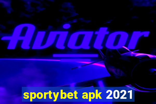 sportybet apk 2021