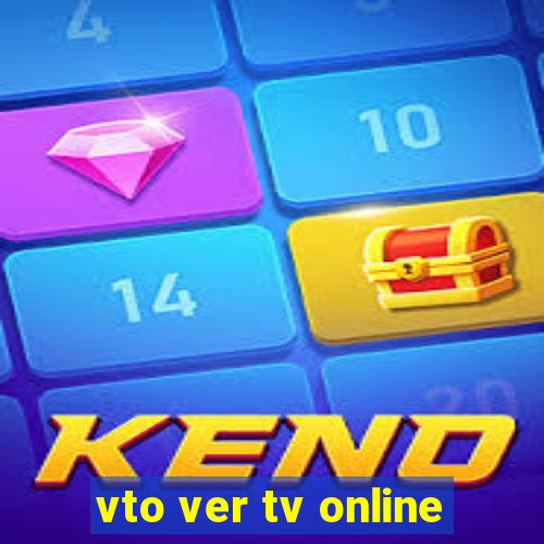 vto ver tv online