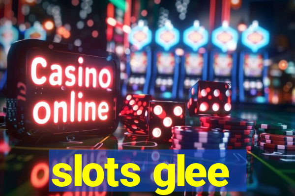 slots glee