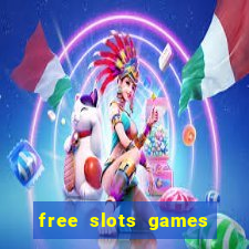 free slots games to play for free