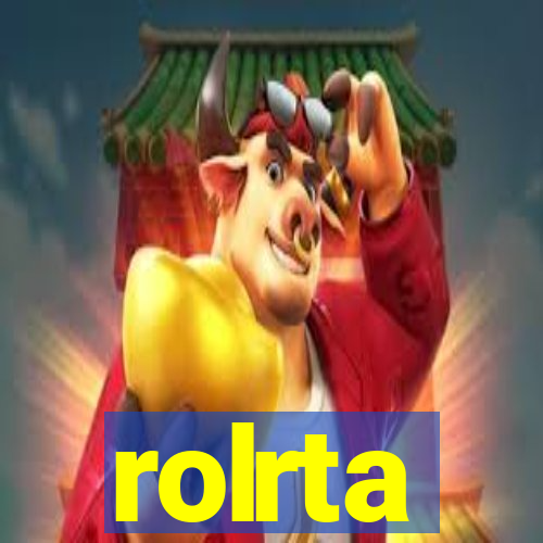 rolrta