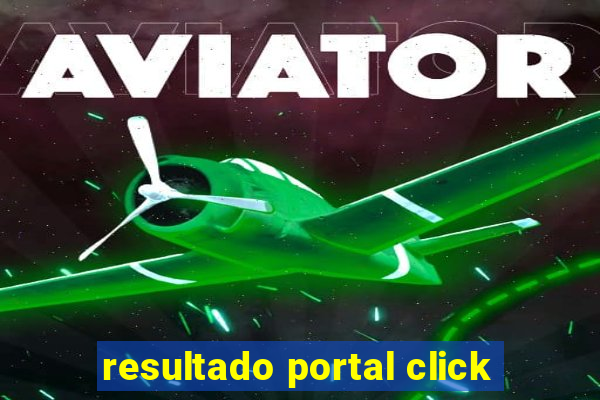 resultado portal click