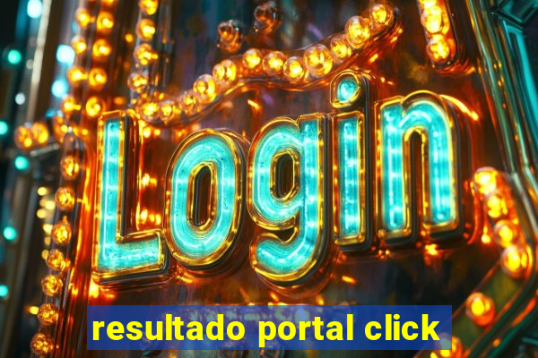 resultado portal click