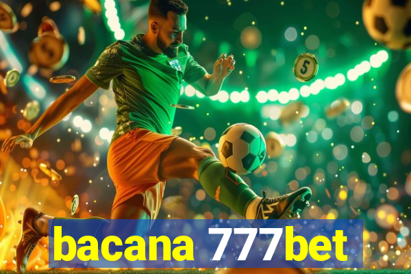 bacana 777bet