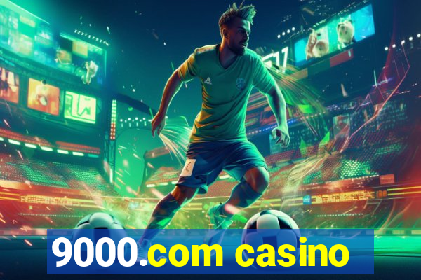 9000.com casino