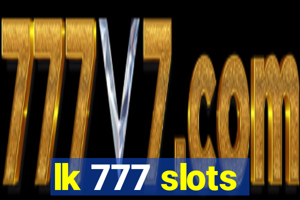 lk 777 slots