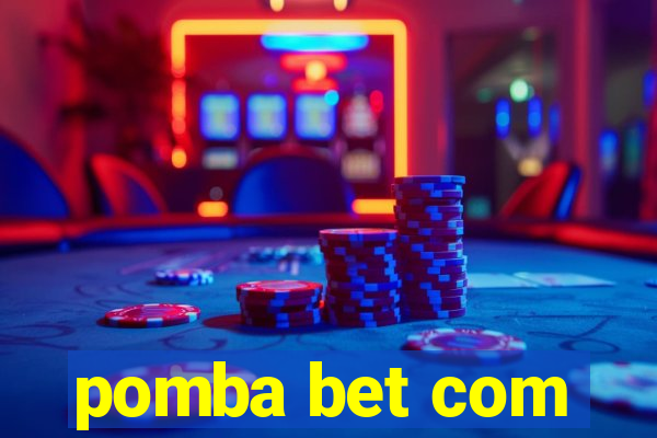 pomba bet com