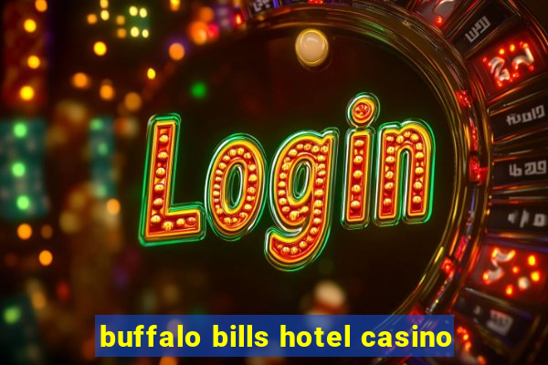 buffalo bills hotel casino