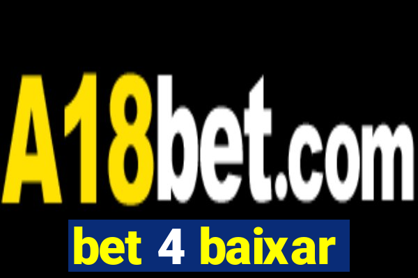 bet 4 baixar