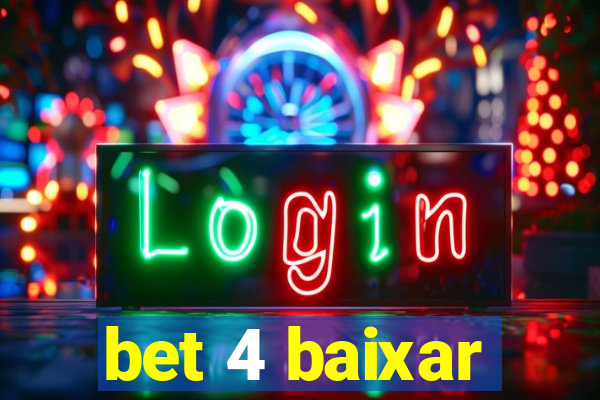 bet 4 baixar