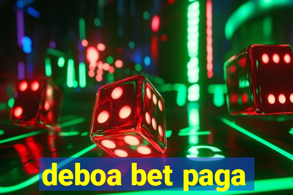 deboa bet paga