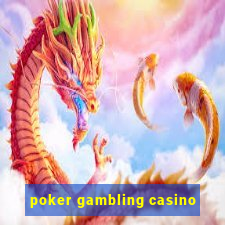 poker gambling casino