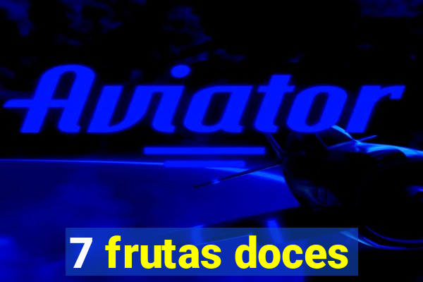 7 frutas doces