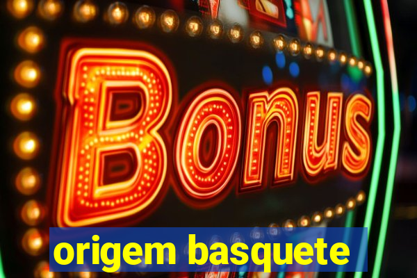 origem basquete