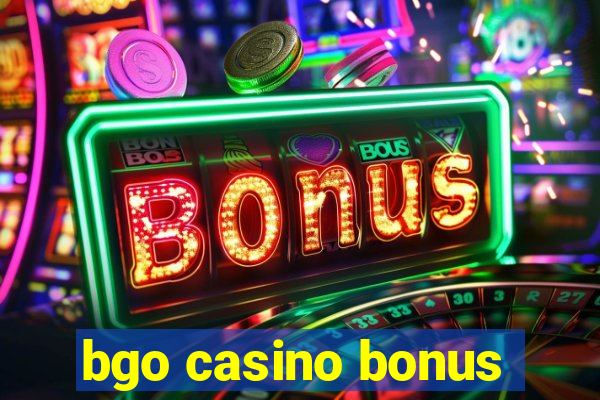 bgo casino bonus