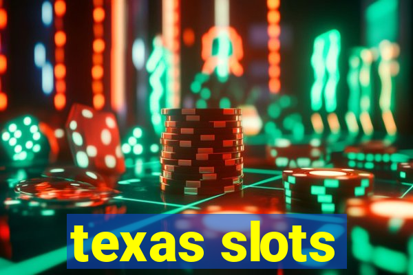 texas slots