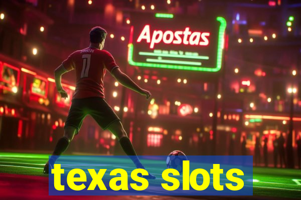 texas slots