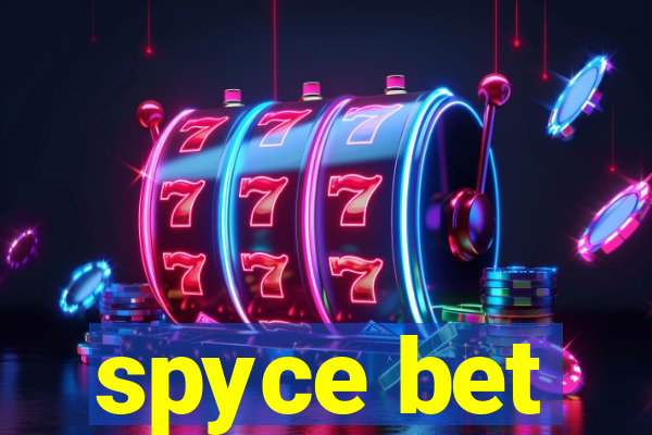 spyce bet