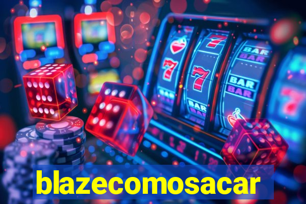 blazecomosacar