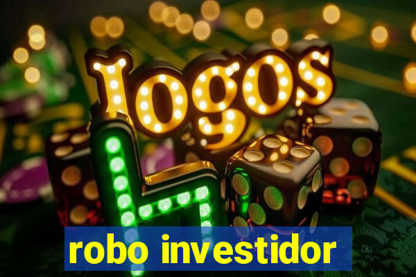 robo investidor