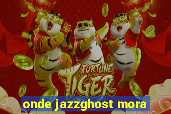 onde jazzghost mora