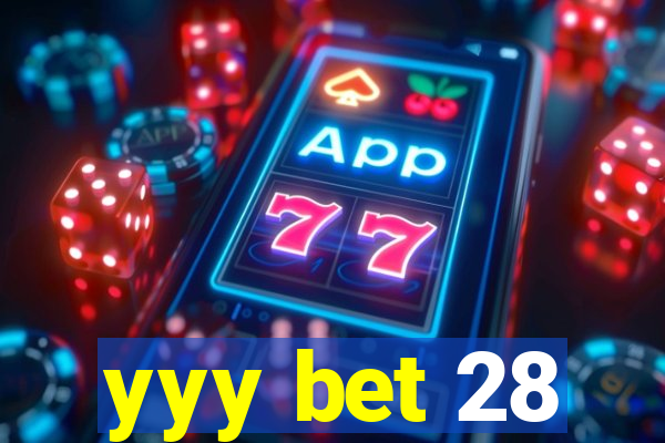 yyy bet 28