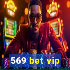 569 bet vip