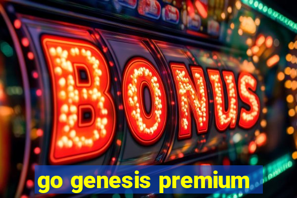 go genesis premium