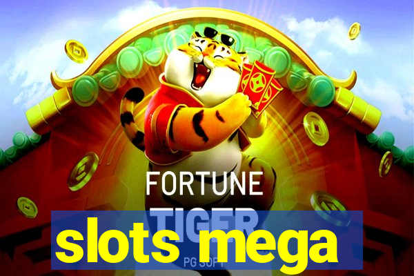 slots mega