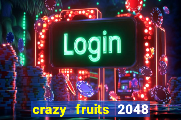 crazy fruits 2048 jim green