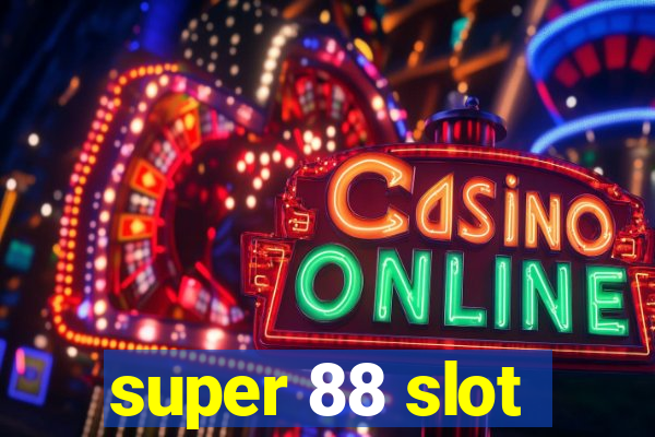 super 88 slot