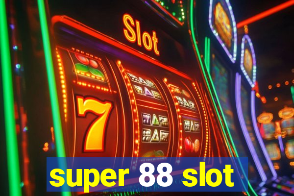 super 88 slot