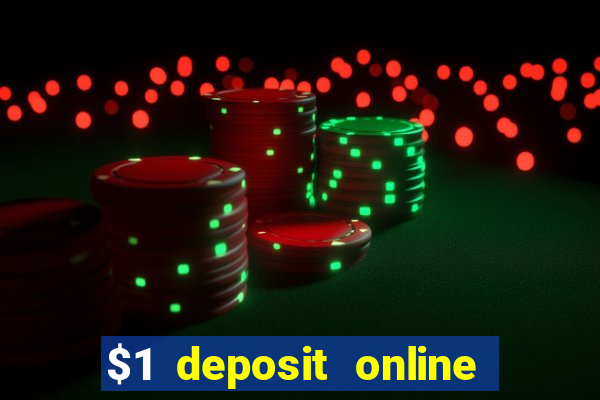 $1 deposit online casino nz 2019