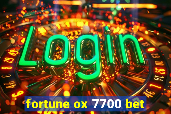 fortune ox 7700 bet