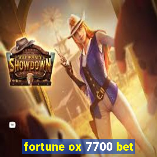 fortune ox 7700 bet