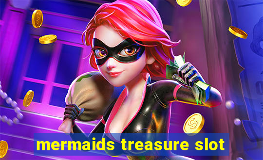 mermaids treasure slot