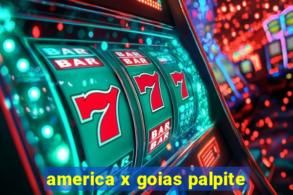 america x goias palpite