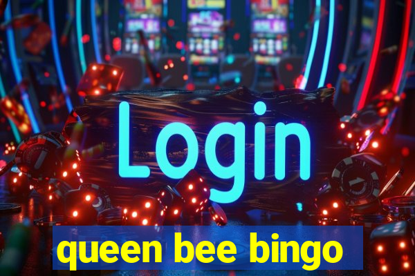 queen bee bingo