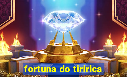 fortuna do tiririca