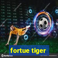 fortue tiger