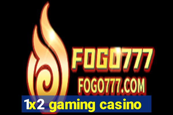 1x2 gaming casino