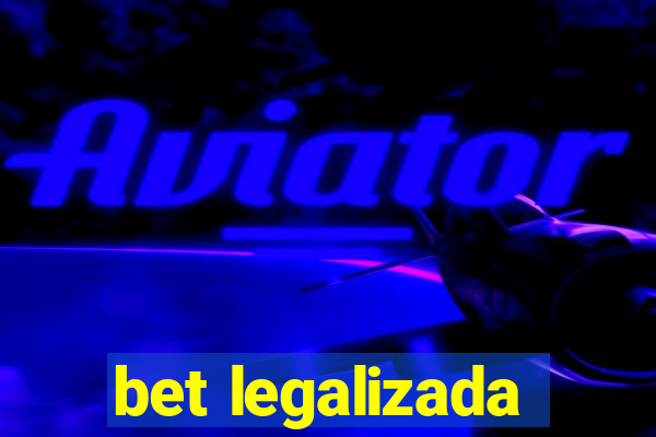 bet legalizada