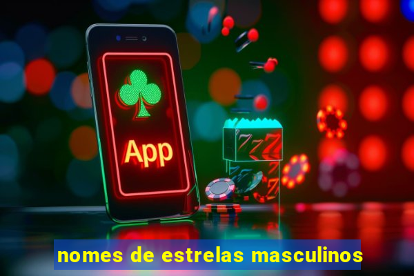 nomes de estrelas masculinos